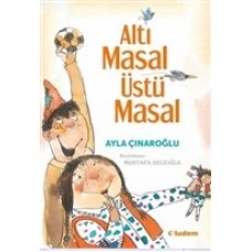 Altı Masal Üstü Masal