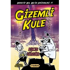 Gizemli Kule - Dedektif Bol Bel'in Serüvenleri 4