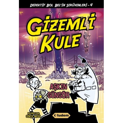 Gizemli Kule - Dedektif Bol Bel'in Serüvenleri 4