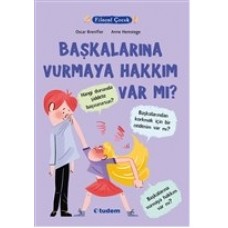 Filozof Çocuk - Başkalarına Vurmaya Hakkım Var Mı?