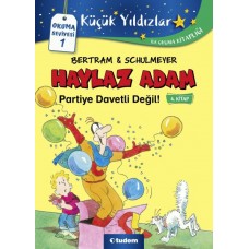 Haylaz Adam Partiye Davetli Değil - 4. Kitap