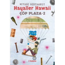 Hayaller Hawaii - Çöp Plaza 2