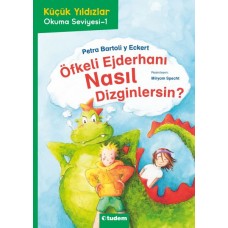 Öfkeli Ejderhanı Nasıl Dizginlersin?