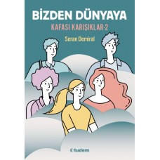 Bizden Dünyaya - Kafası Karışıklar 2