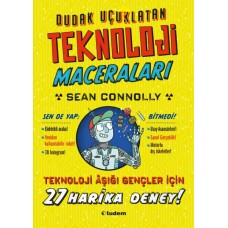 Dudak Uçuklatan Teknoloji Maceraları