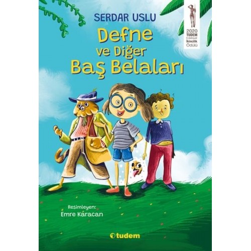 Defne ve Diğer Baş Belaları