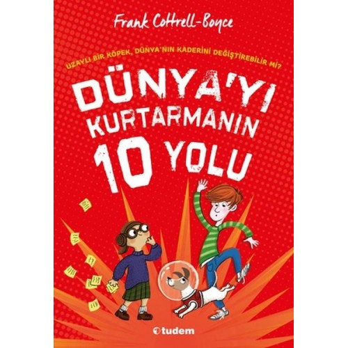 Dünya'yı Kurtarmanın 10 Yolu