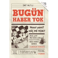 Bugün Haber Yok