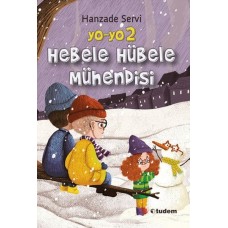 Yo-Yo 2 Hebele Hübele Mühendisi