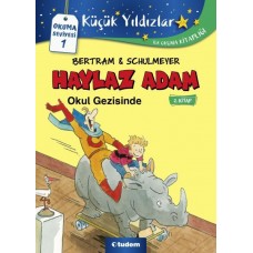 Haylaz Adam Okul Gezisinde - 2. Kitap