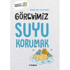 Görevimiz Suyu Korumak