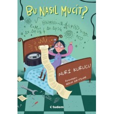 Bu Nasıl Mucit?