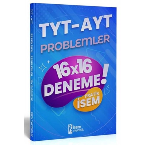 İsem 2022 TYT AYT Pratik İsem Kazandıran Problemler 16x16 Deneme İsem Yayıncılık