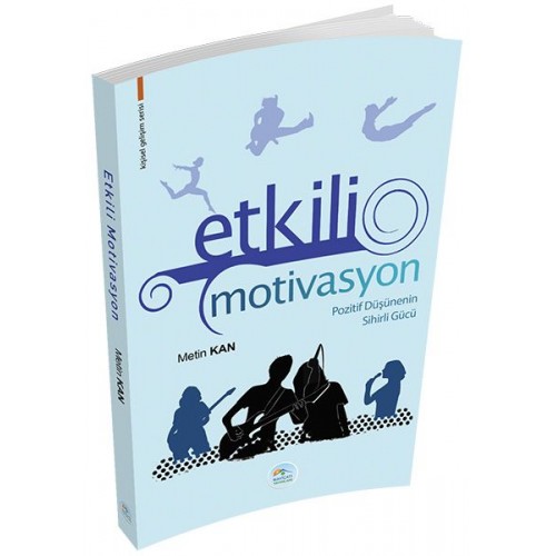 Kişisel Gelişim Serisi - Etkili Motivasyon