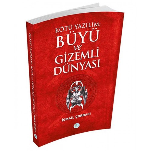 Kötü Yazılım: Büyü ve Gizemli Dünyası