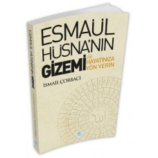 Esmaül Hüsna’nın Gizemi İle Hayatınıza Yön Verin