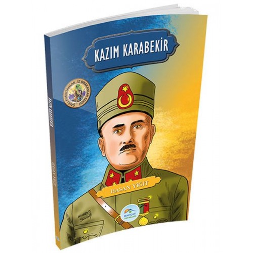 Şanlı Komutanlar Serisi - Kazım Karabekir