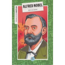 İnsanlık İçin Mucitler Alfred Nobel