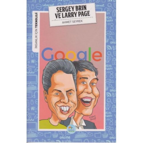 İnsanlık İçin Teknoloji Sergey Brin ve Larry Page