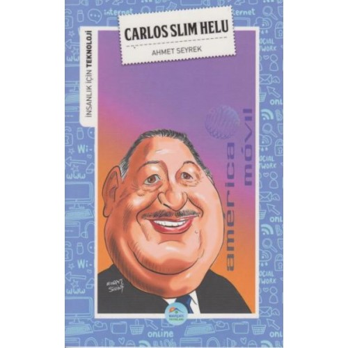 İnsanlık İçin Teknoloji Carlos Slim Helu