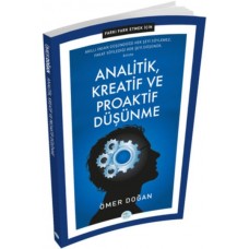 Farkı Fark Etmek İçin - Analitik, Kreatif ve Proaktif Düşünme