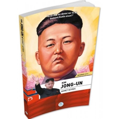 Kim Jong-Un - Biyografi Serisi