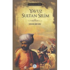 Yavuz Sultan Selim - Padişahlar Serisi