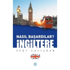 İngiltere - Nasıl Başardılar?