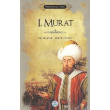 I. Murat - Padişahlar Serisi