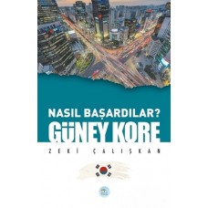 Güney Kore - Nasıl Başardılar?