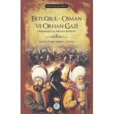 Ertuğrul-Osman ve Orhan Gazi - Padişlar Serisi