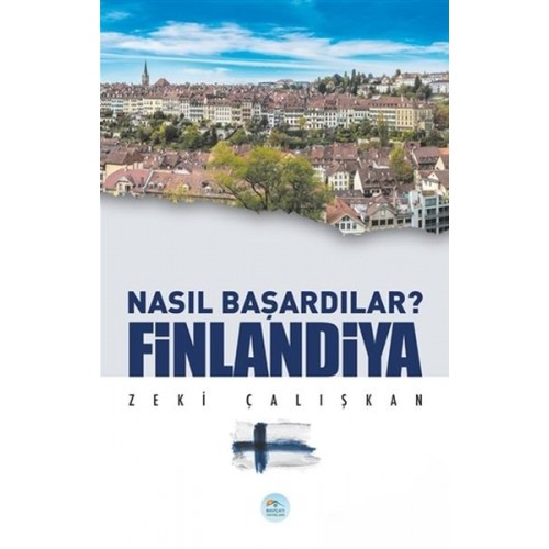 Finlandiya - Nasıl Başardılar?