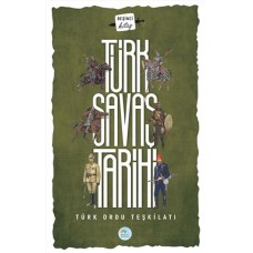 Türk Savaş Tarihi 5 - Türk Ordu Teşkilatı