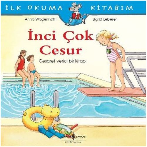 İlk Okuma Kitabım - İnci Çok Cesur