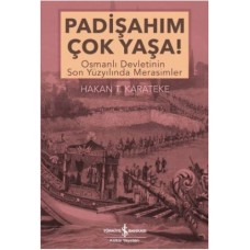 Padişahım Çok Yaşa!