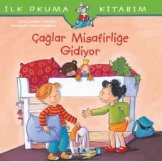 İlk Okuma Kitabım - Çağlar Misafirliğe Gidiyor