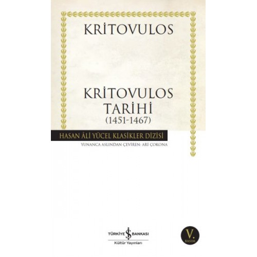 Kritovulos Tarihi (1451-1467) - Hasan Ali Yücel Klasikleri