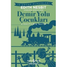 Demir Yolu Çocukları (Kısaltılmış Metin)