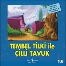 Tembel Tilki ile Çilli Tavuk-İlk Okuma Kitaplarım