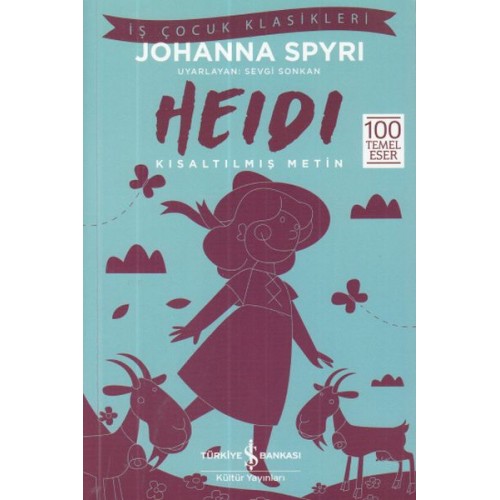 Heidi - İş Çocuk Klasikleri - Kısaltılmış Metin