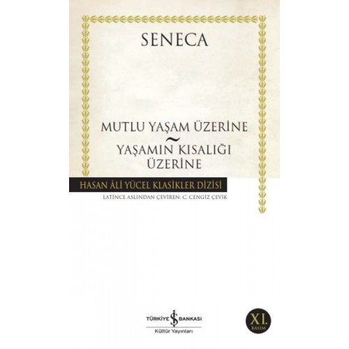 Mutluluk Yaşam Üzerine - Yaşamın Kısalığı Üzerine - Hasan Ali Yücel Klasikleri