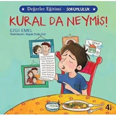 Kural da Neymiş! - Değerler Eğitimi Sorumluluk