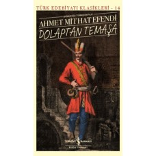 Dolaptan Temaşa (Günümüz Türkçesiyle) - Türk Edebiyatı Klasikleri