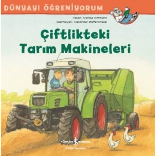 Dünyayı Öğreniyorum - Çiftlikteki Tarım Makineleri