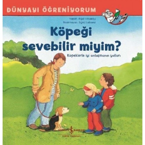 Dünyayı Öğreniyorum - Köpeği Sevebilir Miyim?