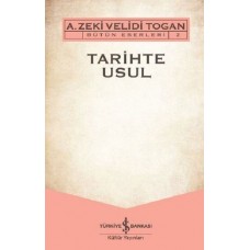 Tarihte Usul - Bütün Eserleri 2