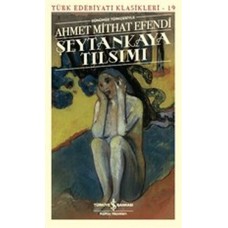 Şeytankaya Tılsımı (Günümüz Türkçesiyle) - Türk Edebiyatı Klasikleri