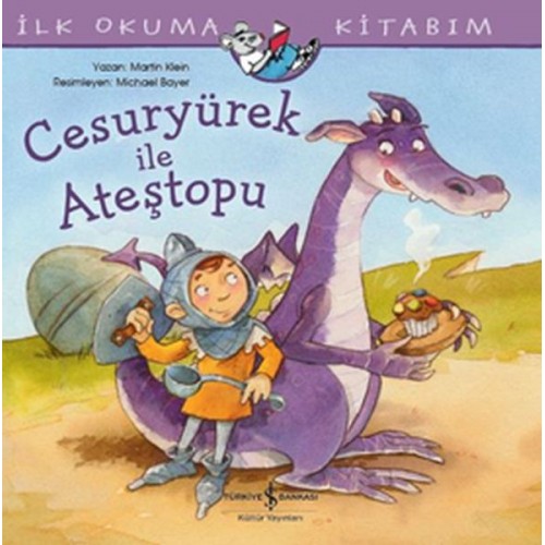 Cesuryürek ile Ateştopu - İlk Okuma Kitabım