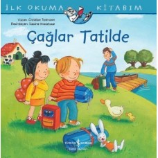 Çağlar Tatilde - İlk Okuma Kitabım