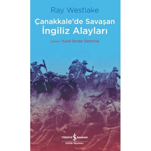 Çanakkale'de Savaşan İngiliz Alayları - Çanakkale Savaşı Dizisi